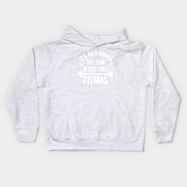 It's Beginning To Look A Lot Like Fitmas Kids Hoodie by brogressproject